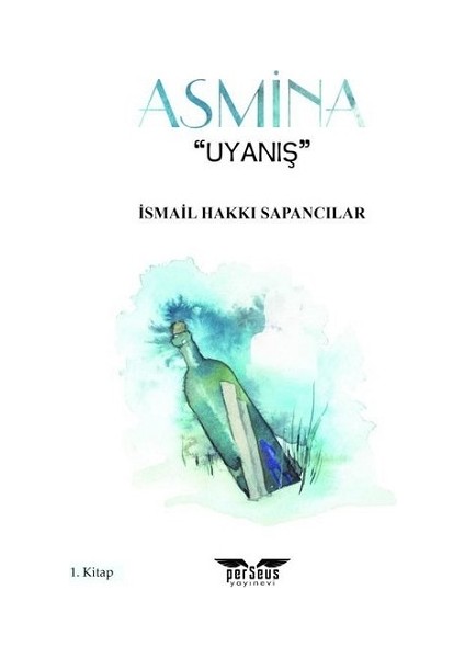 Asmina - Uyanış 1. Kitap