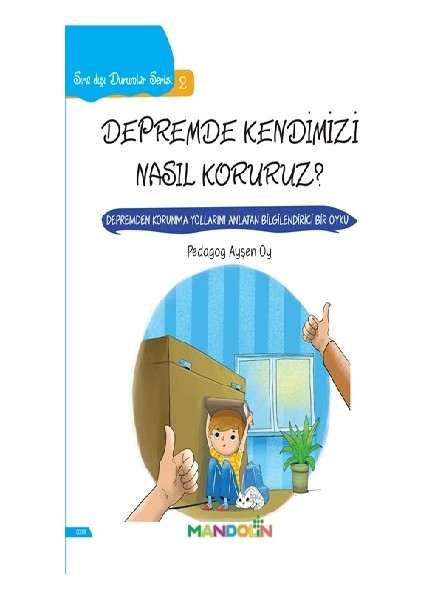 Sıra Dışı Durumlar Serisi 2 - Depremde Kendimizi Nasıl Koruruz?