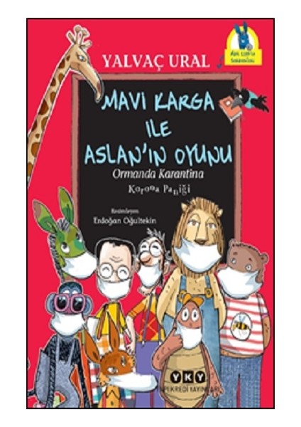 Mavi Karga ile Aslan’ın Oyunu