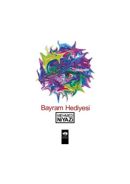 Bayram Hediyesi Hikayeler