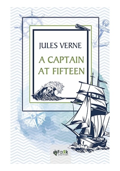 A Captain At Fifteen