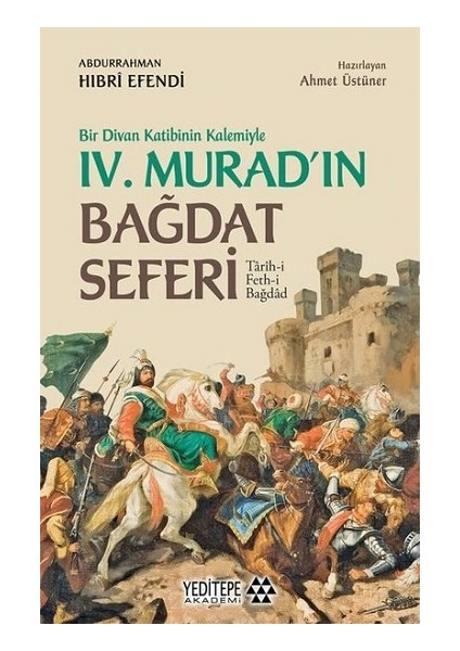 Bir Divan Katibinin Kalemiyle 4. Murad'ın Bağdat Seferi