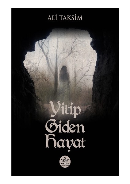 Yitip Giden Hayat