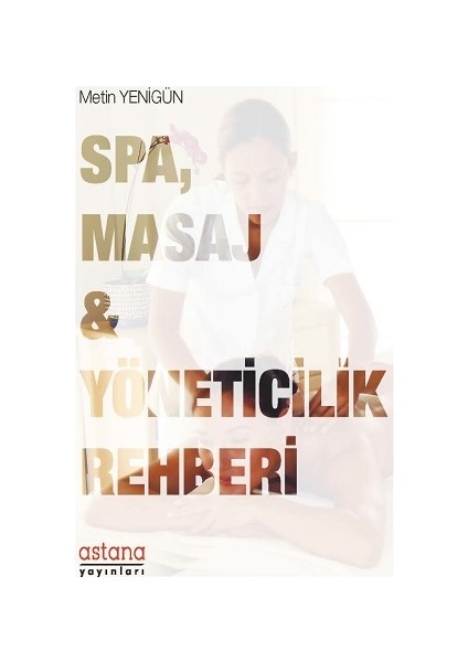 Spa, Masaj ve Yöneticilik Rehberi