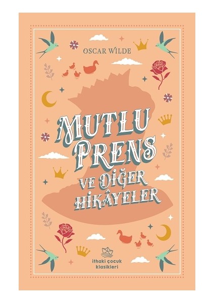 Mutlu Prens ve Diğer Hikayeler