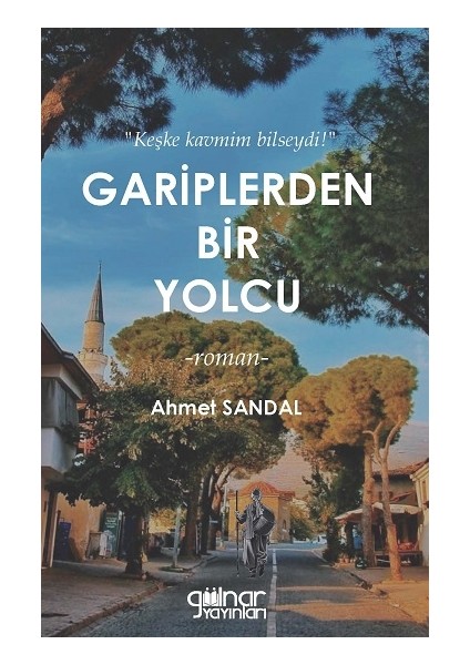 Gariplerden Bir Yolcu