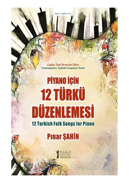 Piyano Için 12 Türkü Düzenlemesi