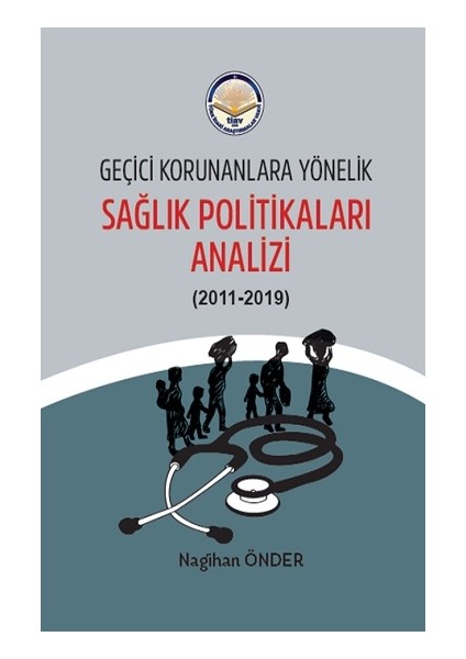 Geçici Korunanlara Yönelik Sağlık Politikaları Analizi