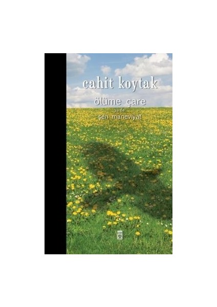 Ölüme Çare Ya Da Şen Maneviyat