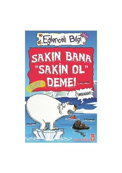 Sakın Bana Sakin Ol Deme