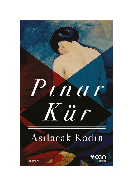 Asılacak Kadın Pınar Kür Ciltsiz Normal Boy 152 Sayfa Türkçe Yayın