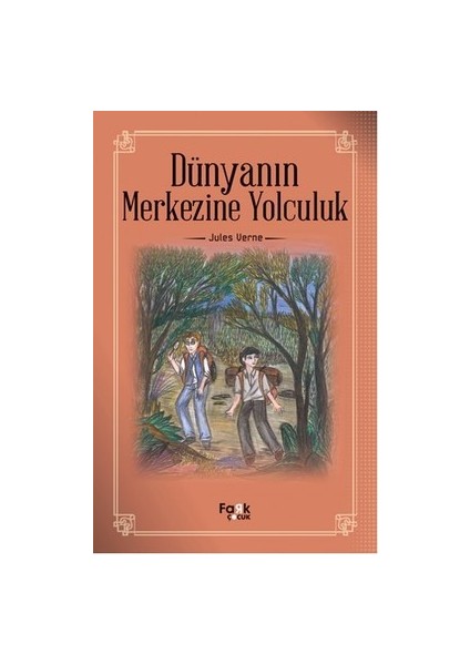 Dünyanın Merkezine Yolculuk