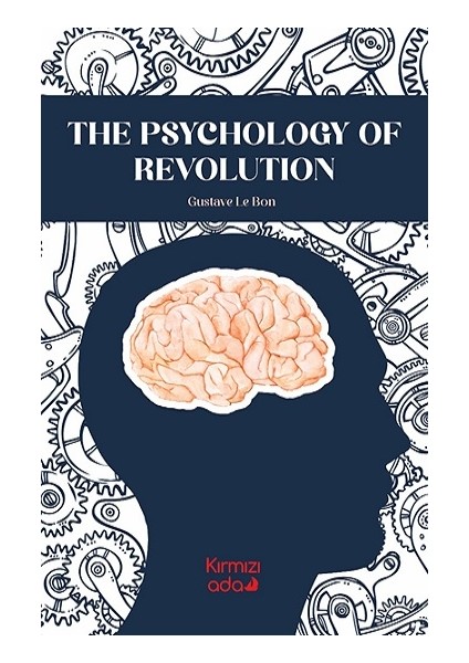 The Psychology Of Revolution