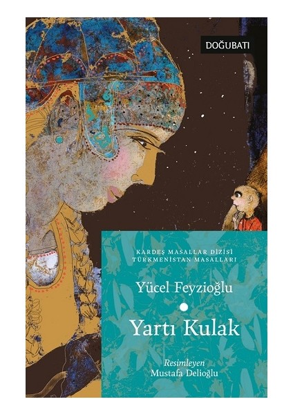 Yartı Kulak Türkmenistan Masalları