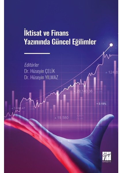 Iktisat ve Finans Yazınında Güncel Eğilimler