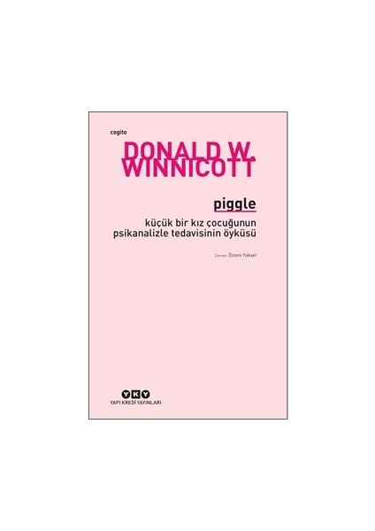 Küçük Bir Kız Çocuğunun Psikanalizle Tedavisinin Öyküsü