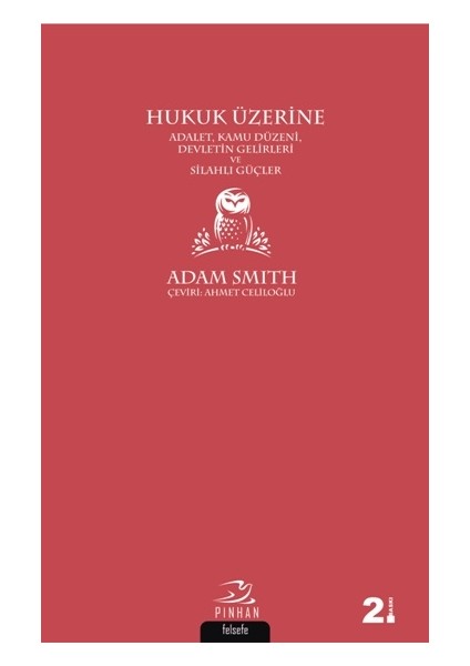 Hukuk Üzerine - Adalet, Kamu Düzeni, Devletin Gelirleri ve Silahlı Güçler