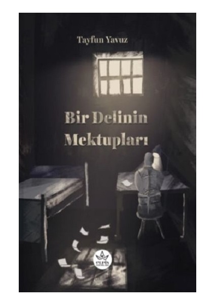 Bir Delinin Mektupları