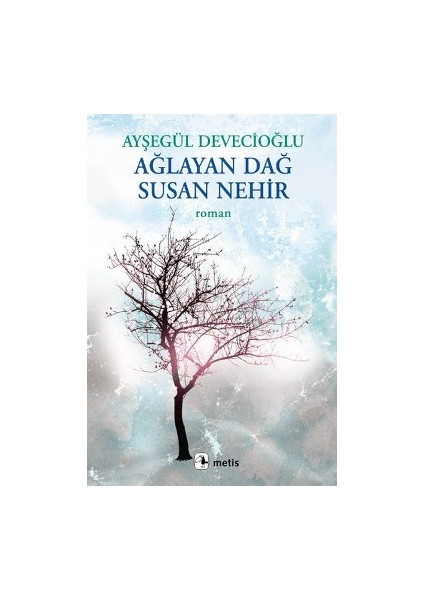 Ağlayan Dağ Susan Nehir