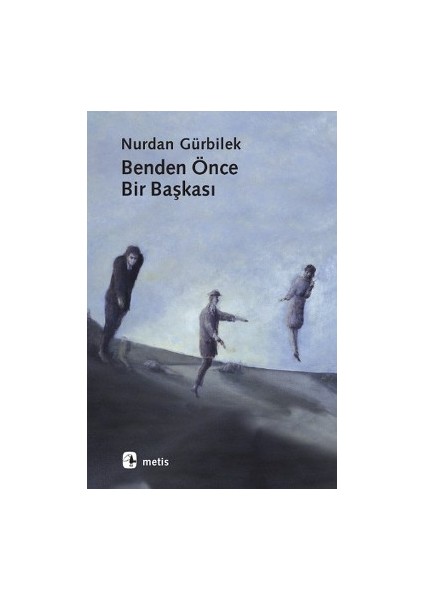 Benden Önce Bir Başkası