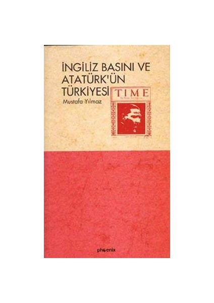 Ingiliz Basını ve Atatürk’ün Türkiyesi