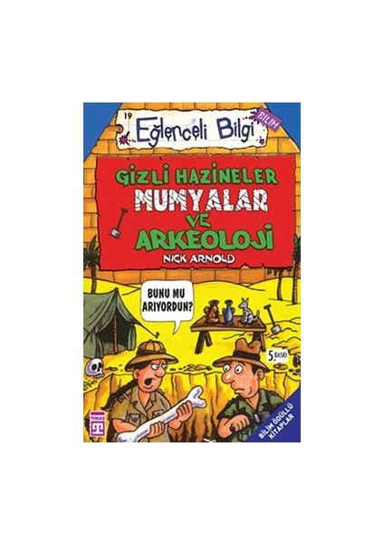 Gizli Hazineler, Mumyalar ve Arkeoloji Eğlenceli Bilgi - 19