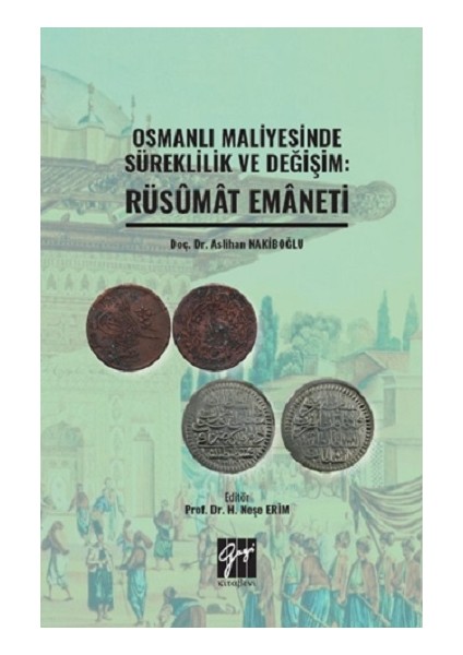 Osmanlı Maliyesinde Süreklilik ve Değişim: Rüsumat Emaneti