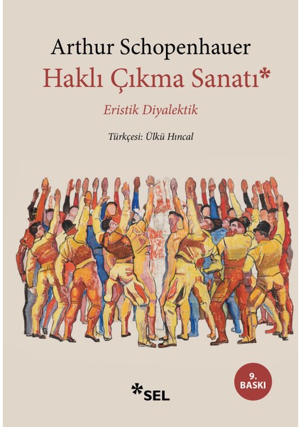 Haklı Çıkma Sanatı - Eristik Diyalektik