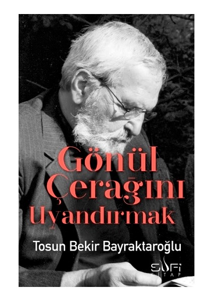 Gönül Çerağanı Uyandırmak