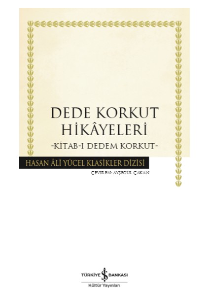 Dede Korkut Hikayeleri - Kitab-I Dedem Korkut