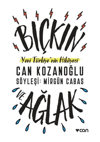 Bıçkın ve Ağlak: Yeni Türkiye'nin Hikayesi