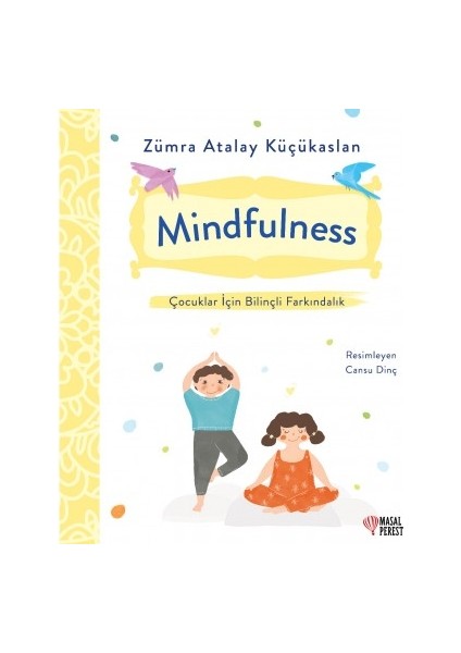 Mindfulness Çocuklar Için Bilinçli Farkındalık