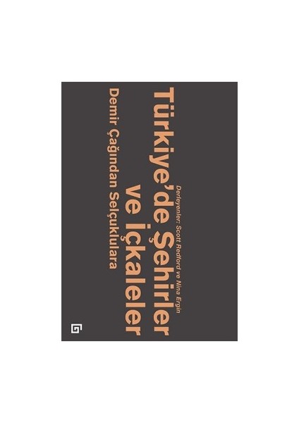 Türkiye’de Şehirler ve Içkaleler