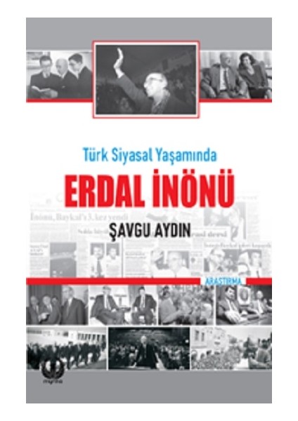 Türk Siyasal Yaşamında Erdal Inönü
