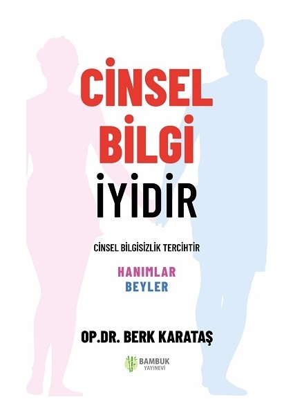Cinsel Bilgi Iyidir
