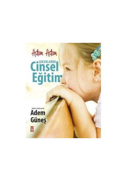 Adım Adım Çocuklarda Cinsel Eğitim