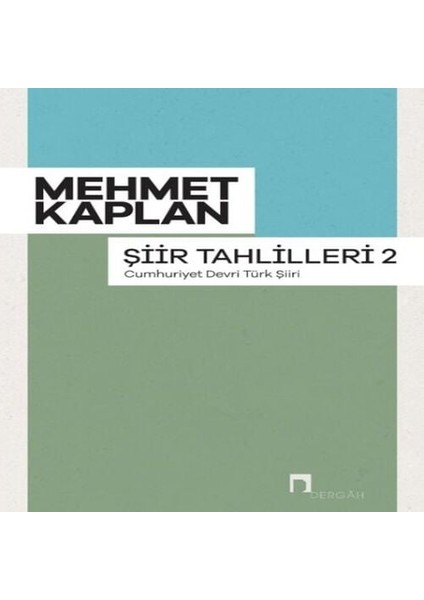 Şiir Tahlilleri-2 (Cumhuriyet Devri Türk Şiiri)