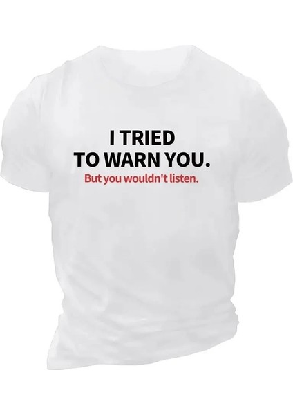 20/1 Penye Compack I Trıed To Warn You. Baskılı Oversize Bisiklet Yaka T-Shirt - Beyaz