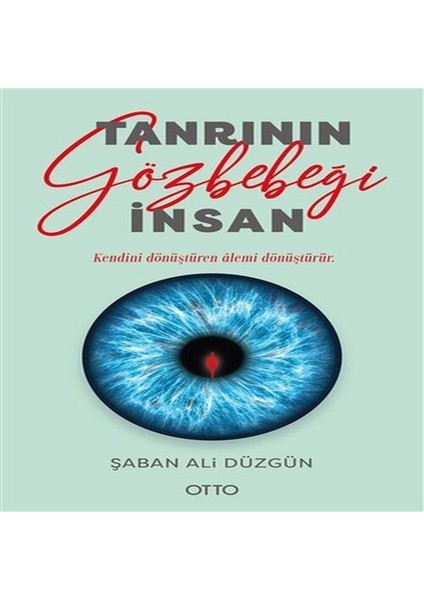 Tanrının Gözbebeği Insan