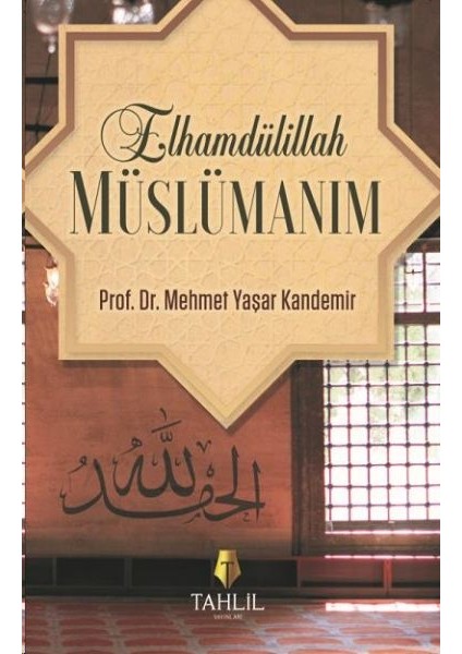Elhamdülillah Müslümanım