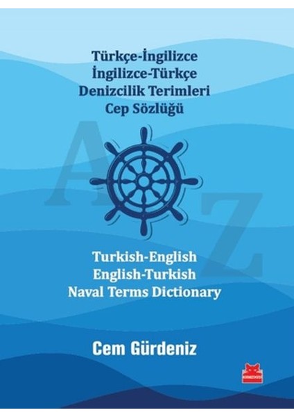 Türkçe-Ingilizce Ingilizce-Türkçe Denizcilik Terimleri Cep Sözlüğü / Turkish-English English-Turkish