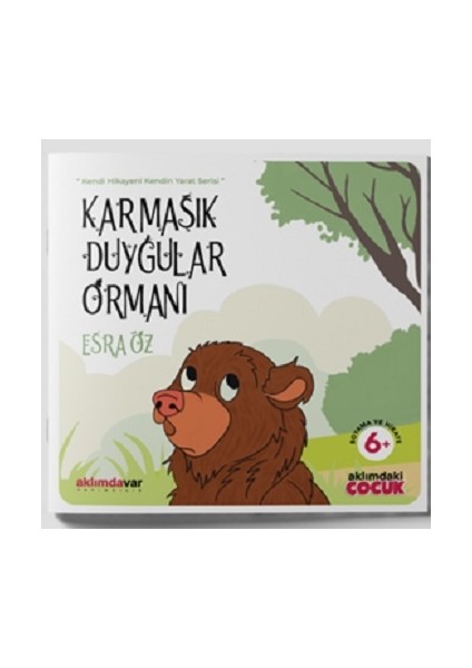 Karmaşık Duygular Ormanı - Kendi Hikayeni Kendin Yarat