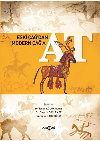 Eski Çağ’dan Modern Çağ’a At