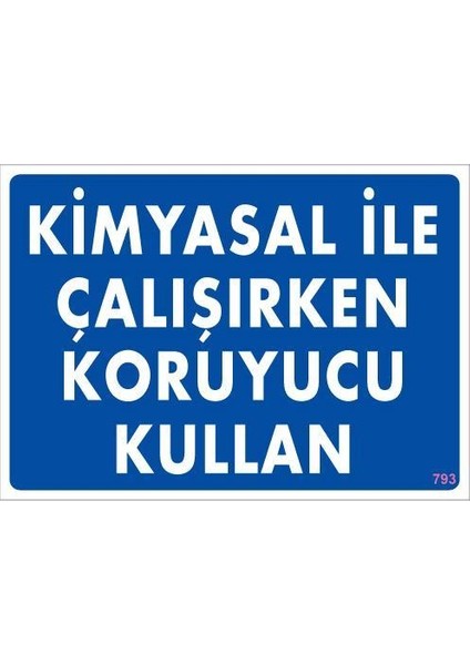 bulurum kimyasal koruyucu kullan uyarı levhası 25x35 kod793
