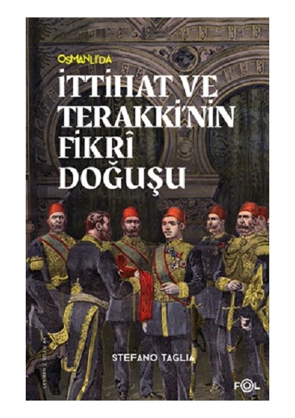 Ittihat ve Terakki’nin Fikri Doğuşu
