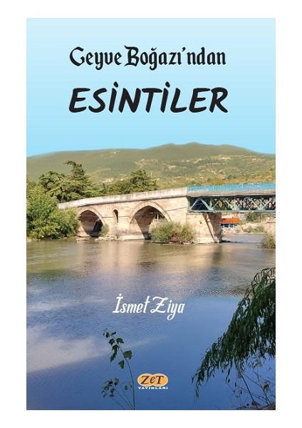 Geyve Boğazı’ndan Esintiler