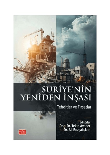 Suriye’nin Yeniden Inşası Tehditler ve Fırsatlar