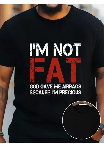 Ben Şişman Değilim Tanrı Bana Hava Yastığı Verdi Çünkü Ben Değerliyim Tişörtü - Siyah