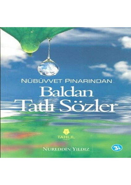 Nübüvvet Pınarından Baldan Tatlı Sözler