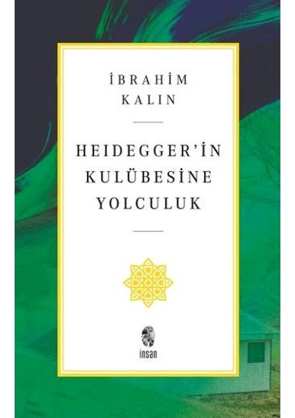 Heidegger In Kulübesine Yolculuk